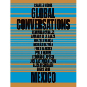 Global Conversations: Mexico - (Paperback) - 1 of 1