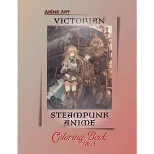 Anime Art Victorian Steampunk Anime Coloring Book Vol. 1 - by  Claire Reads (Paperback) - 1 of 1