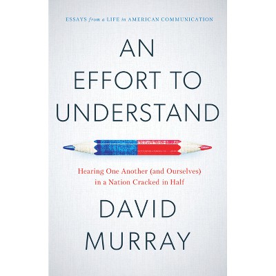 An Effort to Understand - by  David Murray (Paperback)