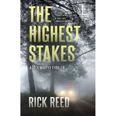 The Highest Stakes - by  Rick Reed (Paperback)