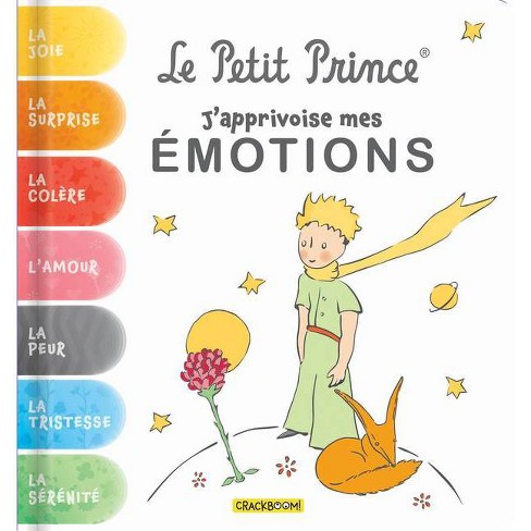 Le Petit Prince, J'apprivoise Mes Émotions - By Antoine De Saint-exupéry  (board Book) : Target