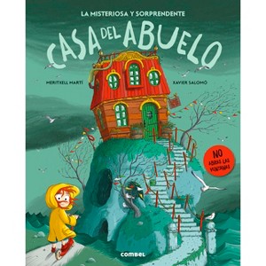 La Misteriosa Y Sorprendente Casa del Abuelo / Grandpa's Mysterious and Surprising House - by  Meritxell Martí (Hardcover) - 1 of 1