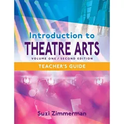Introduction to Theatre Arts 1 - 2nd Edition by Suzi Zimmerman