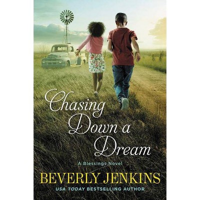 Chasing Down a Dream -  (Blessings) by Beverly Jenkins (Paperback)