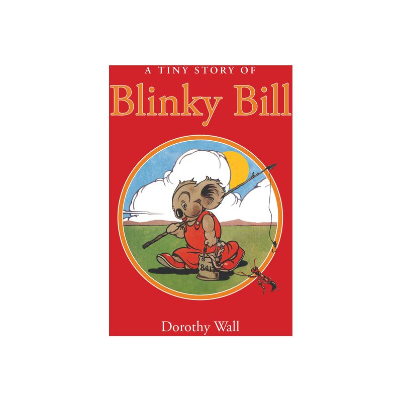 A Tiny Story of Blinky Bill - by  Dorothy Wall (Hardcover), 1 of 2