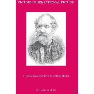 Victorian Sensational Fiction - by  R Fantina (Hardcover) - 1 of 1