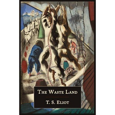 The Waste Land [Facsimile of 1922 First Edition] - by  T S Eliot (Paperback)