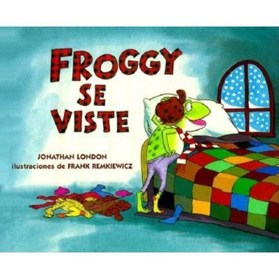 Froggy Se Viste - by  Jonathan London (Hardcover)