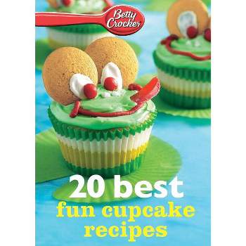 Betty Crocker 20 Best Fun Cupcake Recipes - (Betty Crocker eBook Minis) (Paperback)