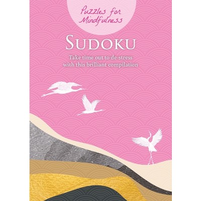 Puzzles for Mindfulness Sudoku - by  Eric Saunders (Paperback)