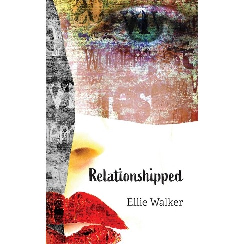 Relationshipped - by  Ellie Walker (Paperback) - image 1 of 1