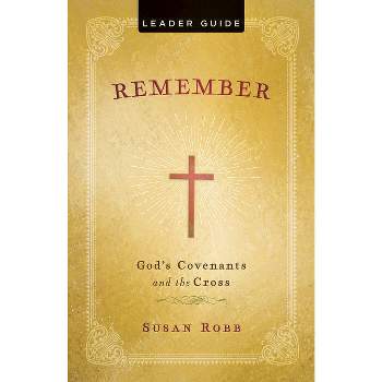 Remember Leader Guide - by  Susan Robb (Paperback)