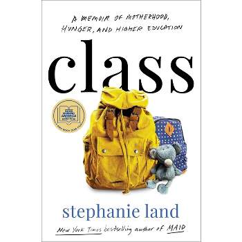 Class - by Stephanie Land