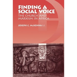 Finding a Social Voice - by  Joseph C McKenna (Paperback) - 1 of 1