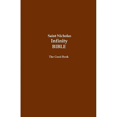 Saint Nicholas Infinity Bible (Black Cover) - by  Volunteer Editors (Paperback)