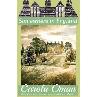 Somewhere in England - by  Carola Oman & Roy Strong (Paperback)