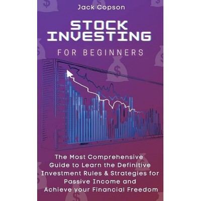 Stock Investing for Beginners - by  Jack Copson (Hardcover)