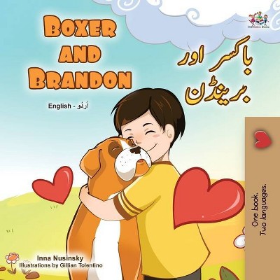 Boxer and Brandon (English Urdu Bilingual Book for Kids) - (English Urdu Bilingual Collection) Large Print by  Kidkiddos Books & Inna Nusinsky