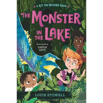 The Monster in the Lake - (Kit the Wizard) by  Louie Stowell (Paperback)