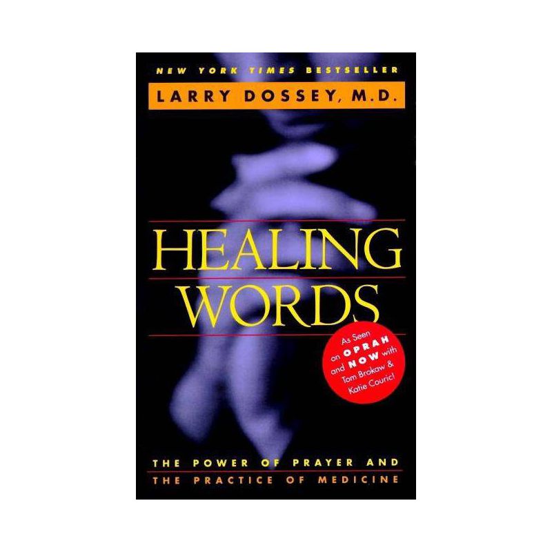 Healing Words - by  Larry Dossey (Paperback), 1 of 2