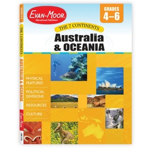 7 Continents: Australia and Oceania, Grade 4 - 6 Teacher Resource - by  Evan-Moor Educational Publishers (Paperback) - 1 of 1