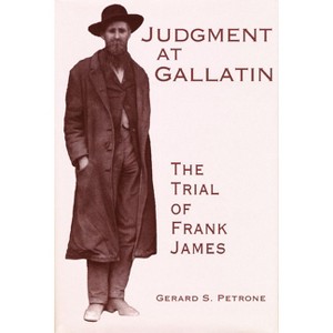 Judgment at Gallatin - (Molecular Biology Intelligence Unit) by  Gerard S Petrone (Hardcover) - 1 of 1