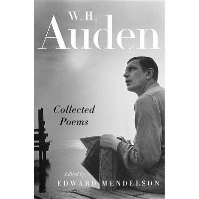 Collected Poems - (Modern Library (Hardcover)) by  W H Auden (Hardcover)