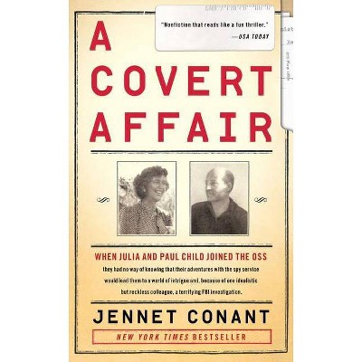 A Covert Affair - by  Jennet Conant (Paperback)