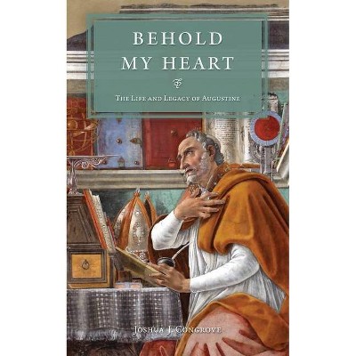 Behold My Heart - by  Joshua Congrove (Paperback)