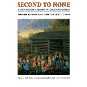 Second to None - by  Ruth B Moynihan & Cynthia Russett & Laurie Crumpacker (Paperback) - 1 of 1