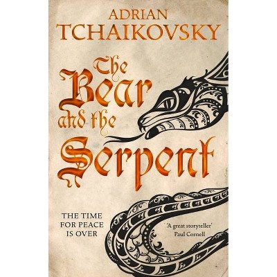 The Bear and the Serpent, 2 - (Echoes of the Fall) by  Adrian Tchaikovsky (Paperback)