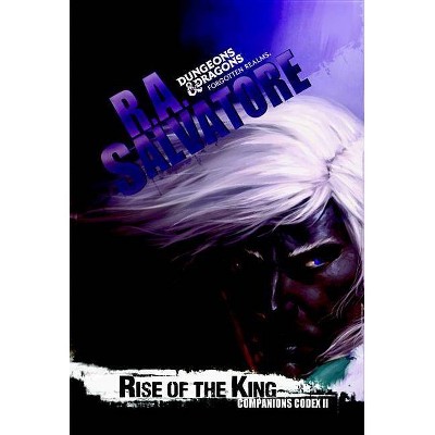 Rise of the King - (Legend of Drizzt) by  R A Salvatore (Paperback)