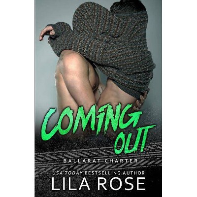 Coming Out - (Hawks MC: Ballarat Charter) by  Lila Rose (Paperback)