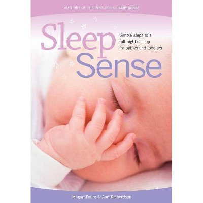 Sleep Sense - by  Ann Richardson & Megan Faure (Paperback)