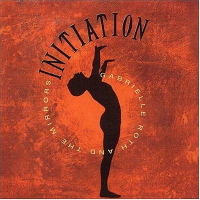 Gabrielle Roth & Mirrors - Initiation (CD)