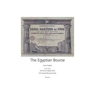 The Egyptian Bourse - (Large-Format Edition) by  Samir Raafat (Hardcover)