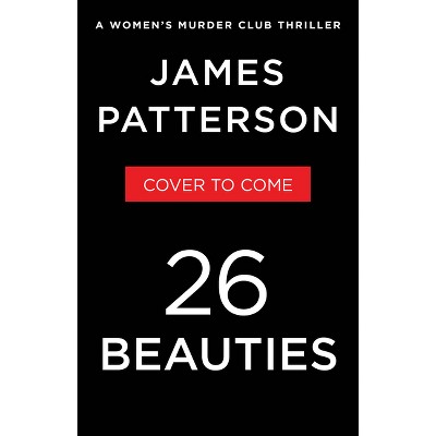 26 Beauties - (A Women's Murder Club Thriller) by  James Patterson (Hardcover)