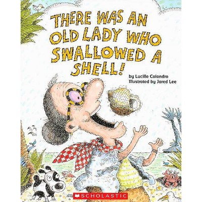 There Was An Old Lady Who Swallowed A Shell! (Paperback) (Lucille Colandro)