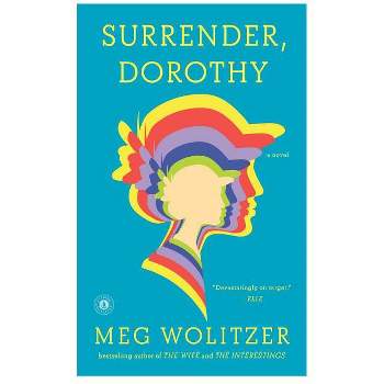Surrender, Dorothy - by  Meg Wolitzer (Paperback)
