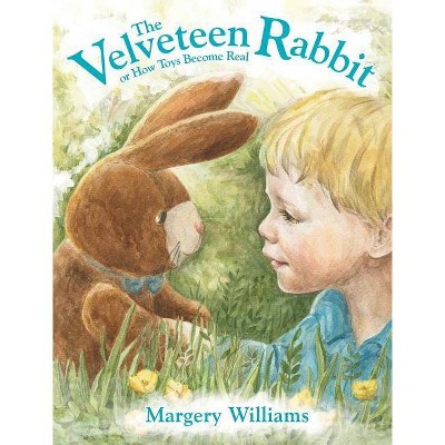 The Velveteen Rabbit - by  Margery Williams (Hardcover)