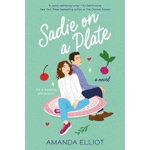 Sadie on a Plate - by  Amanda Elliot (Paperback) - 1 of 1