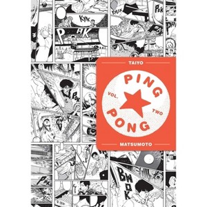 Ping Pong, Vol. 2 - by  Taiyo Matsumoto (Paperback) - 1 of 1
