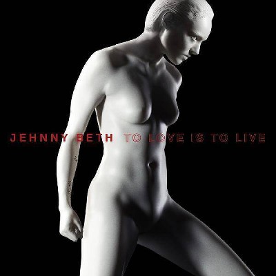 Beth Jehnny - To Love Is To Live (Vinyl)