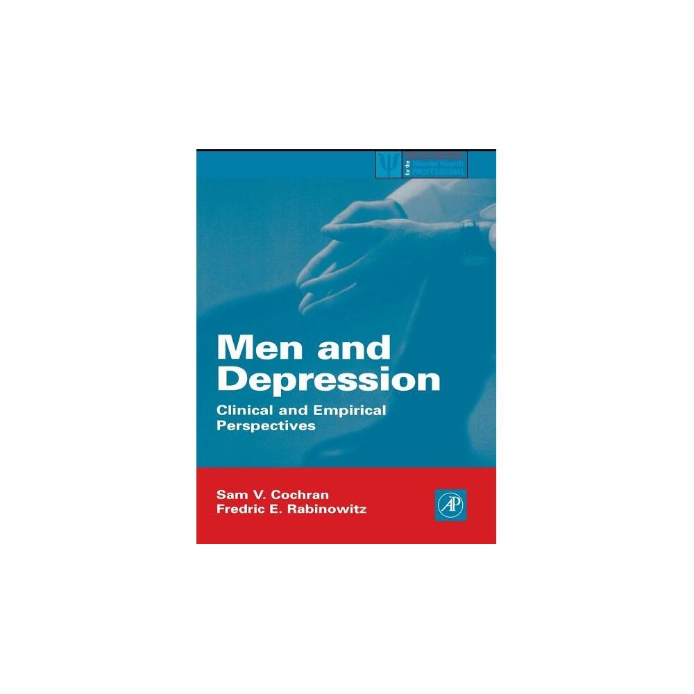 Men and Depression - (Practical Resources for the Mental Health Professional) by Sam V Cochran & Fredric E Rabinowitz (Paperback)