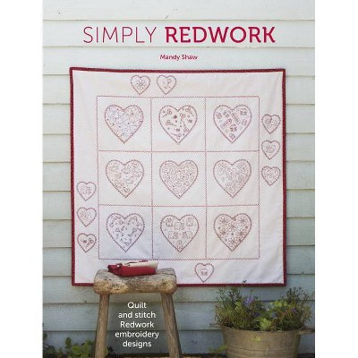 Simply Redwork - by  Mandy Shaw (Paperback)