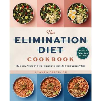 The Elimination Diet Cookbook - by  Amanda Foote (Paperback)