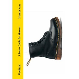A Pocket Guide to Dr Martens - (Pocket Guides to Fashion) by  Hannah Kane (Hardcover) - 1 of 1