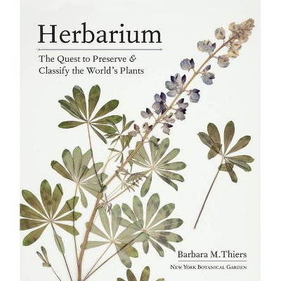 Herbarium - by  Barbara M Thiers (Hardcover)