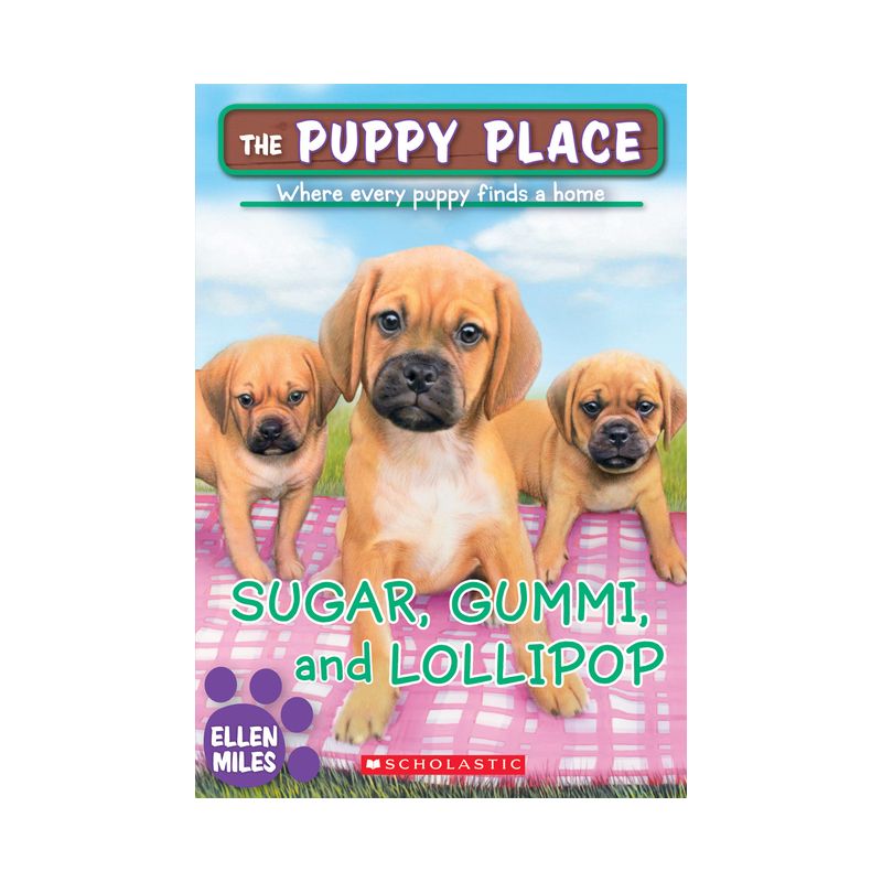 Sugar, Gummi and Lollipop (the Puppy Place #40) - by  Ellen Miles (Paperback), 1 of 2