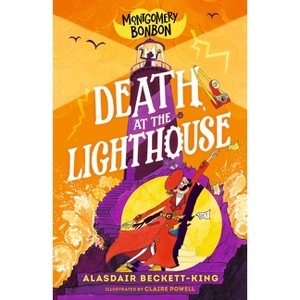 Montgomery Bonbon: Death at the Lighthouse - (Montgomery Bonbons) by Alasdair Beckett-King - 1 of 1